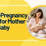 Post-Pregnancy Care for Mother and Baby | Postnatal Guide